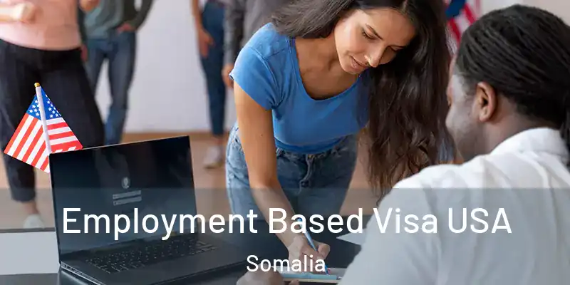 Employment Based Visa USA Somalia