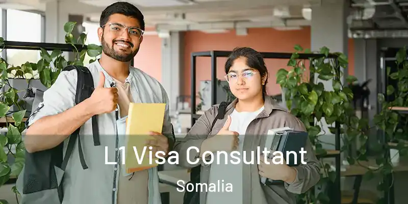 L1 Visa Consultant Somalia