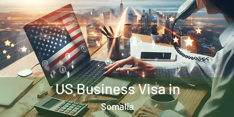 US Business Visa in Somalia