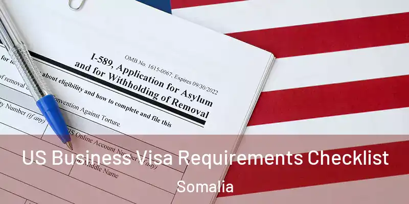 US Business Visa Requirements Checklist Somalia