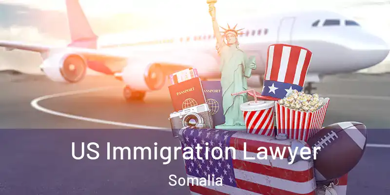 US Immigration Lawyer Somalia