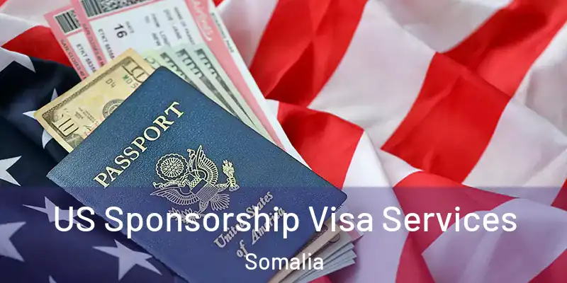 US Sponsorship Visa Services Somalia