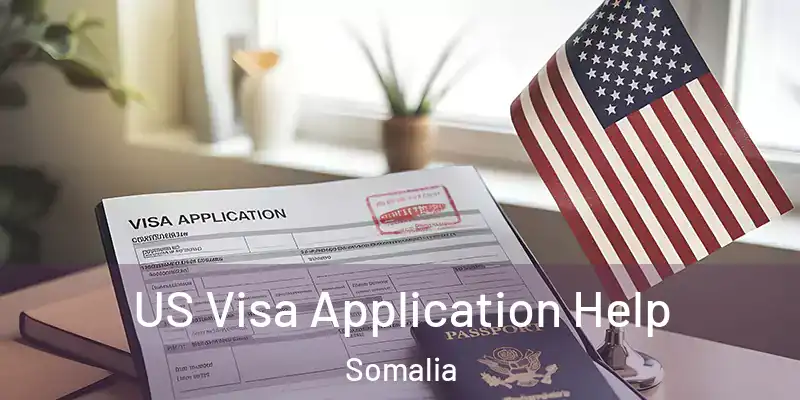US Visa Application Help Somalia